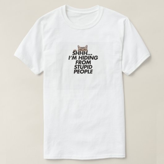猫おもしろいTシャツ – し…バカから隠れている Tシャツ (デザイン正面)