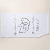 猫がいない生活得引用文 ビーチタオル (正面)