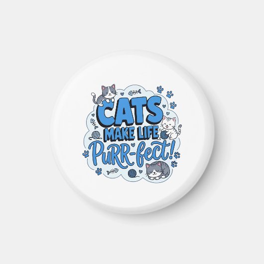 猫が人生を完璧にする 面白い猫好きTシャツ マグネット (正面)