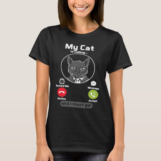 猫が呼んでいるから行かなきゃ ネコ好きデザイン Tシャツ (正面)