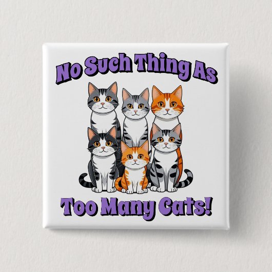猫が多過ぎるなんて！ 缶バッジ (正面)