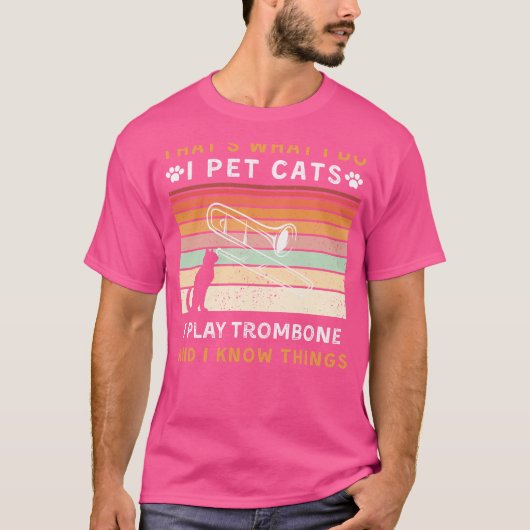 猫が好きでトロンボーン遊が好きで、おもしろいも知っている Tシャツ (正面)