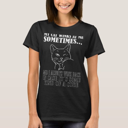 猫が時々ウインクしおもしろいて、猫ミーム_1 Tシャツ (正面)