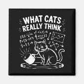 猫が本当に思っていること 笑える猫のミーム 物理学のユーモア マグネット (正面)