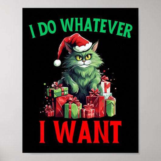 猫が欲しいものは何でもクリスマス猫の醜いクリスマス ポスター (正面)
