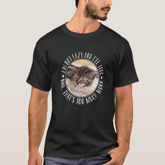 猫ことわざ怠惰ことわざ不機嫌7 Tシャツ (正面)