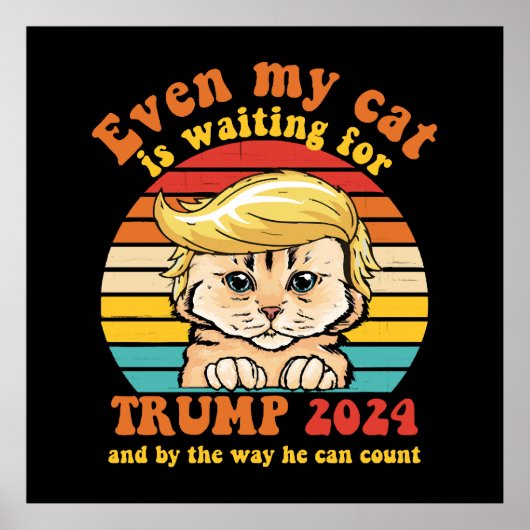 猫でさえトランプ2024を待っている グッズ ポスター (正面)