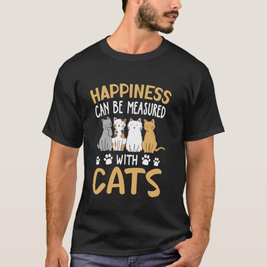 猫で幸せが測れるTシャツ ネコ好きさんに Tシャツ (正面)