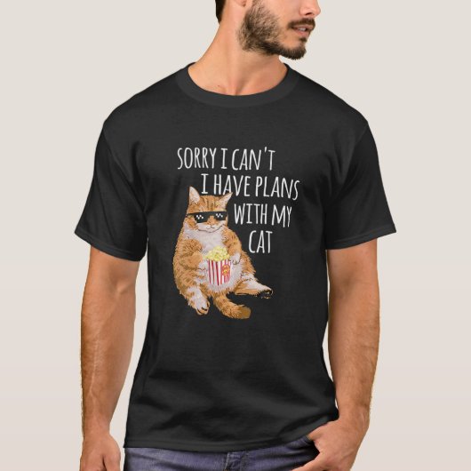 猫との予定が入っておもしろいごめんなさい Tシャツ (正面)