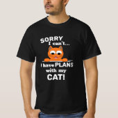 猫との予定が入ってなくて申し訳ない！キャッおもしろいト Tシャツ (正面)