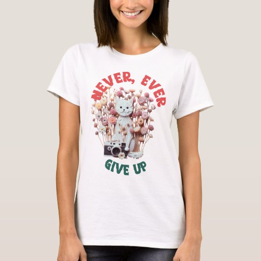 猫とカメラ: 諦めないで Tシャツ (正面)