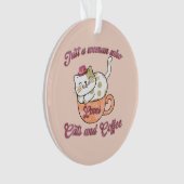 猫とコーヒーが大好きな女性 オーナメント (正面)