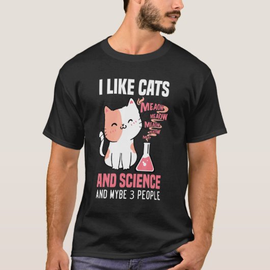 猫とサイエンスが好きな人のための猫Tシャツ Tシャツ (正面)