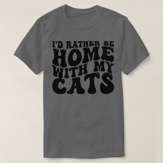 猫と一緒に家に帰った方がいい Tシャツ (デザイン正面)