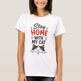 猫と一緒に自宅で過ごす 至福のインドア派 猫好きさんへ Tシャツ