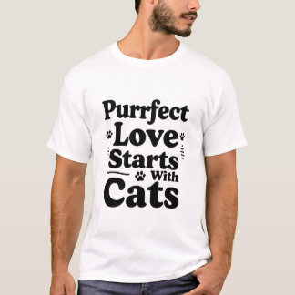 猫と始まる完璧な愛 | 猫好きのためのギフト Tシャツ