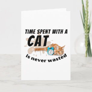 猫と過ごす時間は、決して無駄ではない – カード