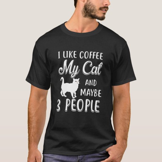 猫と3人くらいのコーヒーが好き Tシャツ (正面)