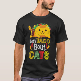 猫にタコスを Let's Taco Bout Cats 猫 Tシャツ