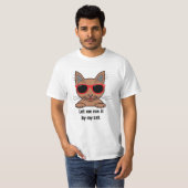 猫にチェックしてもらおうか おもしろTシャツ Tシャツ (正面フル)