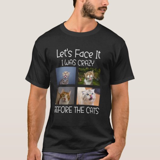 猫に出会う前から私は狂っていたに違いない 面白いネコ Tシャツ (正面)