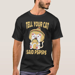 猫に言わせてもらうかわいい猫タコス Tシャツ