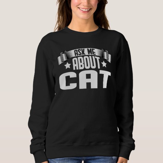 猫のことなら何でも聞いてね  猫 スウェットシャツ (正面)