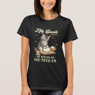 猫のためのお菓子屋さん 私たちが捏ねます あなたが必要とする Tシャツ