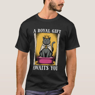 猫のトイレ あなたを待つ王様の贈り物 面白い黒猫 Tシャツ
