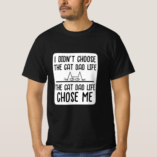 猫のパパに選ばれた人生 Tシャツ (正面)