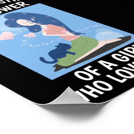 猫のポスターは愛する女の子を甘く見ることはない… ポスター (角)