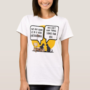 猫のマテリアリズム哲学の面白い引用 Tシャツ