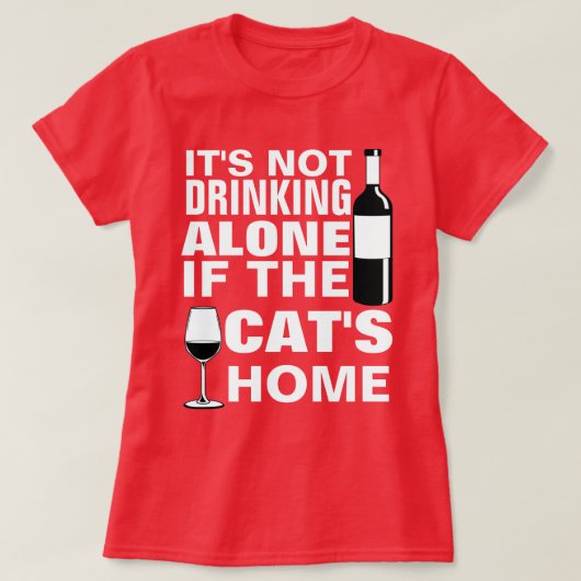 猫の家では一人もしで飲んでない Tシャツ (デザイン正面)