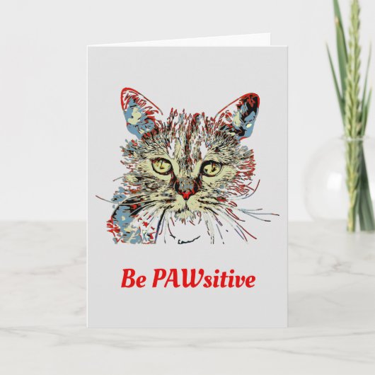 猫の引用文であるおもしろいPAWsitive カード (正面)