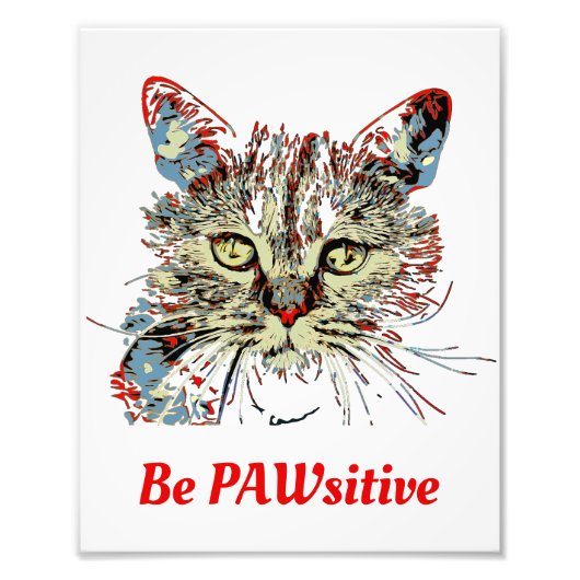 猫の引用文であるおもしろいPAWsitive フォトプリント (正面)