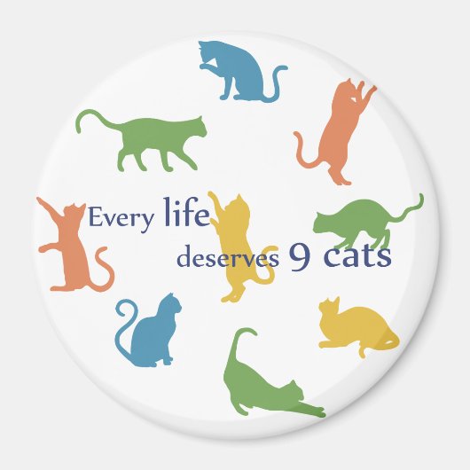 猫の引用文に値する9匹のおもしろい猫の命 マグネット (正面)