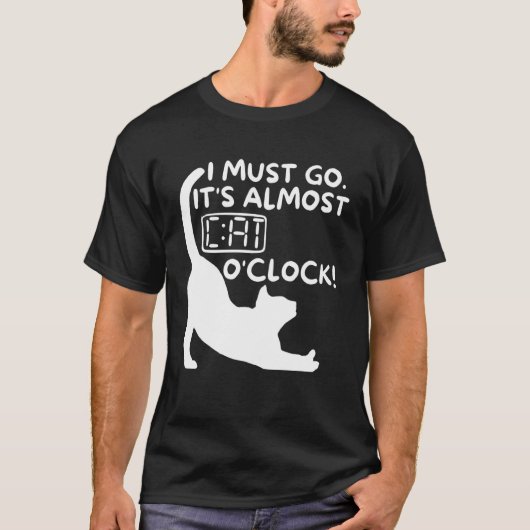 猫の時計だわ。行かなくちゃ 面白い猫の所有者のための猫時計のギフト Tシャツ (正面)
