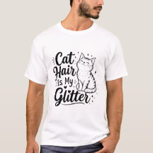 猫の毛が私のラメ – 面白い猫好きTシャツ
