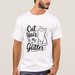 猫の毛が私のラメ – 面白い猫好きTシャツ Tシャツ
