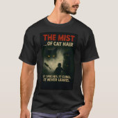 猫の毛の恐怖パロディの霧 Tシャツ (正面)