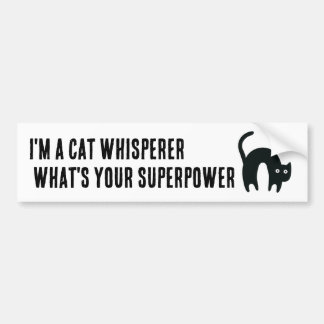 猫の語り手です あなたのスーパーパワーは何ですか 面白い バンパーステッカー