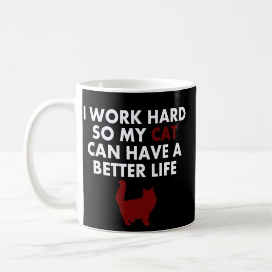 猫の飼い主と愛猫家のための面白い猫の引用句 "I Work Hard Funny Cat Quote コーヒーマグカップ (左)