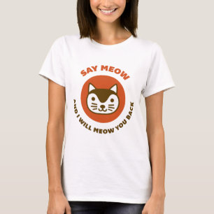 猫の鳴き声を言って下さい Tシャツ