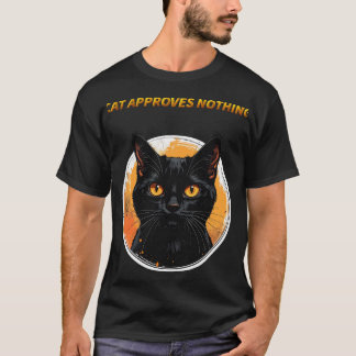 猫はなんでも却下 Tシャツ