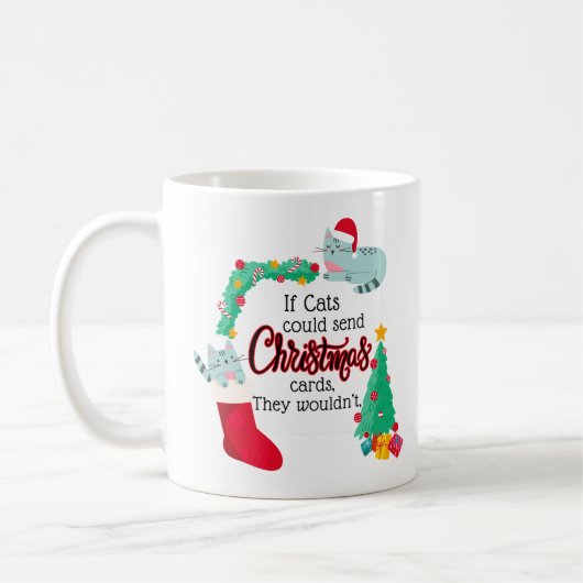 猫はもしクリスマスカードを送るだろうけど コーヒーマグカップ (左)