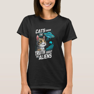 猫はエイリアン+猫の陰謀論についての真実を知っている Tシャツ