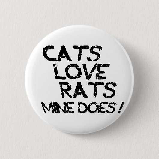 猫はネズミが大好き。私の方が良い。 缶バッジ (正面)