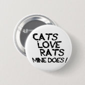猫はネズミが大好き。私の方が良い。 缶バッジ (正面&裏面)