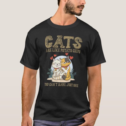 猫はポテトチップスみたいで、1匹じゃ駄目 Tシャツ (正面)
