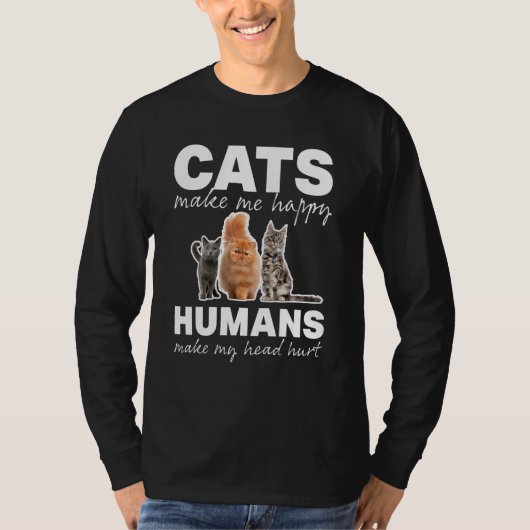 猫は人間が頭を傷つけるのを嬉しく思わせる Tシャツ (正面)